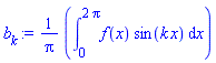 b[k] := (1/Pi)*(Int(f(x)*sin(k*x), x = 0 .. 2*Pi))