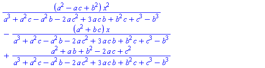 (a^2-a*c+b^2)*x^2/(a^3+a^2*c-a^2*b-2*a*c^2+3*a*c*b+b^2*c+c^3-b^3)-(a^2+b*c)*x/(a^3+a^2*c-a^2*b-2*a*c^2+3*a*c*b+b^2*c+c^3-b^3)+(a^2+a*b+b^2-2*a*c+c^2)/(a^3+a^2*c-a^2*b-2*a*c^2+3*a*c*b+b^2*c+c^3-b^3)