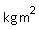 kg*m^2
