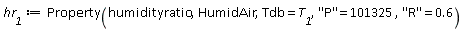 hr__1 := ThermophysicalData:-Property(humidityratio, HumidAir, Tdb = T__1, "P" = 101325, "R" = .6)