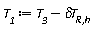 T__1 := Units:-Standard:-`+`(T__3, Units:-Standard:-`-`(`&delta;T__R,h`))