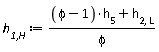 `h__1,H` := ((phi-1)*h[5]+h[2, L])/phi