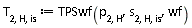 T[2, H, is] := TPSwf(p[2, H], s[2, H, is], wf)