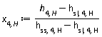 x[4, H] := (h[4, H]-h[sl, 4, H])/(h[ss, 4, H]-h[sl, 4, H])