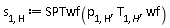 s[1, H] := SPTwf(p[1, H], T[1, H], wf)