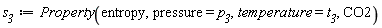 s__3 := ThermophysicalData:-Property(entropy, pressure = p__3, temperature = t__3, CO2)