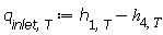 q[inlet, T] := Units:-Standard:-`+`(h[1, T], Units:-Standard:-`-`(h[4, T]))