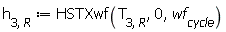 h[3, R] := HSTXwf(T[3, R], 0, wf[cycle])