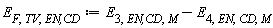 E[F, TV, `EN,CD`] := Units:-Standard:-`+`(E[3, `EN,CD`, M], Units:-Standard:-`-`(E[4, EN, CD, M]))