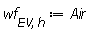 wf[EV, h] := Air