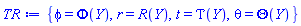 {phi = Phi(Y), r = R(Y), t = Tau(Y), theta = Theta(Y)}