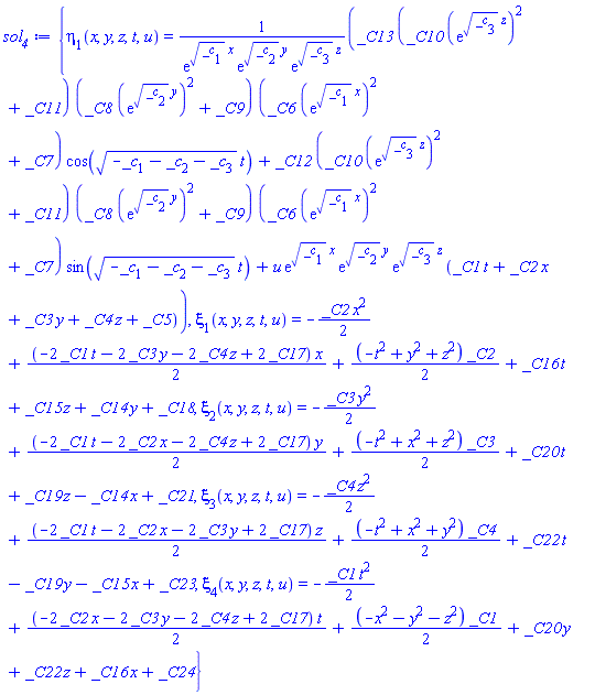 {eta[1](x, y, z, t, u) = (_C13*(_C10*(exp(_c[3]^(1/2)*z))^2+_C11)*(_C8*(exp(_c[2]^(1/2)*y))^2+_C9)*(_C6*(exp(_c[1]^(1/2)*x))^2+_C7)*cos((-_c[1]-_c[2]-_c[3])^(1/2)*t)+_C12*(_C10*(exp(_c[3]^(1/2)*z))^2+_C11)*(_C8*(exp(_c[2]^(1/2)*y))^2+_C9)*(_C6*(exp(_c[1]^(1/2)*x))^2+_C7)*sin((-_c[1]-_c[2]-_c[3])^(1/2)*t)+u*exp(_c[1]^(1/2)*x)*exp(_c[2]^(1/2)*y)*exp(_c[3]^(1/2)*z)*(_C1*t+_C2*x+_C3*y+_C4*z+_C5))/(exp(_c[1]^(1/2)*x)*exp(_c[2]^(1/2)*y)*exp(_c[3]^(1/2)*z)), xi[1](x, y, z, t, u) = -(1/2)*_C2*x^2+(1/2)*(-2*_C1*t-2*_C3*y-2*_C4*z+2*_C17)*x+(1/2)*(-t^2+y^2+z^2)*_C2+_C16*t+_C15*z+_C14*y+_C18, xi[2](x, y, z, t, u) = -(1/2)*_C3*y^2+(1/2)*(-2*_C1*t-2*_C2*x-2*_C4*z+2*_C17)*y+(1/2)*(-t^2+x^2+z^2)*_C3+_C20*t+_C19*z-_C14*x+_C21, xi[3](x, y, z, t, u) = -(1/2)*_C4*z^2+(1/2)*(-2*_C1*t-2*_C2*x-2*_C3*y+2*_C17)*z+(1/2)*(-t^2+x^2+y^2)*_C4+_C22*t-_C19*y-_C15*x+_C23, xi[4](x, y, z, t, u) = -(1/2)*_C1*t^2+(1/2)*(-2*_C2*x-2*_C3*y-2*_C4*z+2*_C17)*t+(1/2)*(-x^2-y^2-z^2)*_C1+_C20*y+_C22*z+_C16*x+_C24}