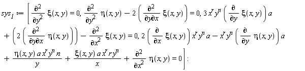 sys__1 := [diff(xi(x, y), y, y) = 0, diff(eta(x, y), y, y)-2*(diff(xi(x, y), y, x)) = 0, 3*x^r*y^n*(diff(xi(x, y), y))*a+2*(diff(eta(x, y), y, x))-(diff(xi(x, y), x, x)) = 0, 2*(diff(xi(x, y), x))*x^r*y^n*a-x^r*y^n*(diff(eta(x, y), y))*a+eta(x, y)*a*x^r*y^n*n/y+xi(x, y)*a*x^r*r*y^n/x+diff(eta(x, y), x, x) = 0]
