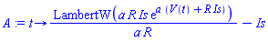 proc (t) options operator, arrow; LambertW(a*R*Is*exp(a*(V(t)+R*Is)))/(a*R)-Is end proc