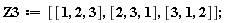 Z3 := [[1, 2, 3], [2, 3, 1], [3, 1, 2]];
