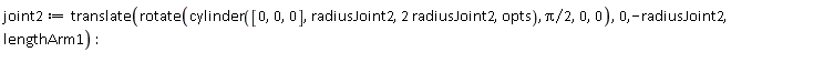 joint2 := translate(rotate(cylinder([0, 0, 0], radiusJoint2, 2*radiusJoint2, opts), (1/2)*Pi, 0, 0), 0, -radiusJoint2, lengthArm1)