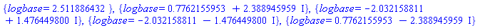 {logbase = 2.511886432}, {logbase = .7762155953+2.388945959*I}, {logbase = -2.032158811+1.476449800*I}, {logbase = -2.032158811-1.476449800*I}, {logbase = .7762155953-2.388945959*I}