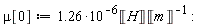 mu[0] := 1.26*10^(-6)*Unit('H')/Unit('m')
