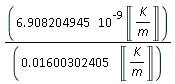 6.908204945*10^(-9)*Unit('K'/'m')/(0.1600302405e-1*Unit('K'/'m'))