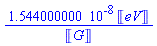 0.1544000000e-7*Units:-Unit('eV')/Units:-Unit('G')