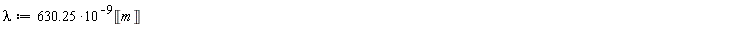 lambda := 630.25*10^(-9)*Unit('m')