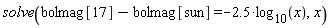 solve(bolmag[17]-bolmag[sun] = -2.5*log[10](x), x)