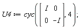 U4 := cyc(Matrix(2, 2, {(1, 1) = I, (1, 2) = 0, (2, 1) = 0, (2, 2) = -I}), 4)