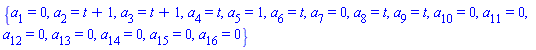 {a[1] = 0, a[2] = t+1, a[3] = t+1, a[4] = t, a[5] = 1, a[6] = t, a[7] = 0, a[8] = t, a[9] = t, a[10] = 0, a[11] = 0, a[12] = 0, a[13] = 0, a[14] = 0, a[15] = 0, a[16] = 0}