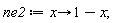 ne2 := proc (x) options operator, arrow; 1-x end proc