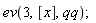ev(3, [x], qq)