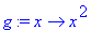 g := proc (x) options operator, arrow; x^2 end proc