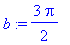 b := 3/2*Pi