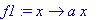f1 := proc (x) options operator, arrow; a*x end pro...