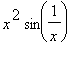 x^2*sin(1/x)