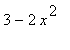 3-2*x^2