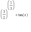 (3/2)^(1/3) < tan(x)
