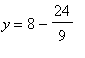 y = 8-24/9