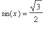 sin(x) = sqrt(3)/2