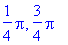 1/4*Pi, 3/4*Pi