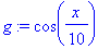 g := cos(1/10*x)