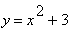 y = x^2+3