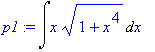 p1 := Int(x*sqrt(1+x^4),x)
