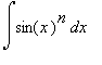 Int(sin(x)^n,x)