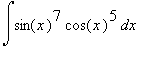 Int(sin(x)^7*cos(x)^5,x)