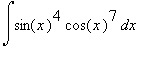 Int(sin(x)^4*cos(x)^7,x)