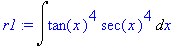 r1 := Int(tan(x)^4*sec(x)^4,x)