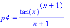 p4 := tan(x)^(n+1)/(n+1)