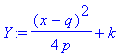 Y := 1/4/p*(x-q)^2+k