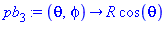 pb[3] := proc (theta, phi) options operator, arrow; R*cos(theta) end proc