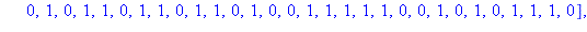 [[0, 0, 1, 1, 0, 1, 1, 0, 0, 0, 0, 1, 0, 0, 1, 1, 0, 0, 0, 1, 1, 0, 0, 0, 0, 1, 1, 1, 1, 1, 0, 1, 1, 0, 1, 1, 1, 0, 1, 0, 1, 1, 0, 1, 0, 1, 0, 0], [0, 1, 1, 1, 0, 0, 1, 0, 0, 1, 1, 1, 1, 0, 0, 1, 1, 0...